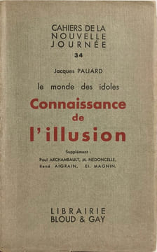 Connaissance de l'illusion. Jacques Paliard