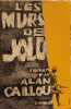 Les Murs de Yolo. Alan Caillou