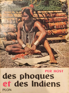 Des phoques et des Indiens avec 47 gravures hors texte
