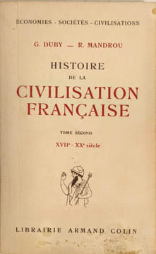 Histoire de la civilisation française/ tome 2 : XVII° -XX°. G. Duby - R. Mandrou