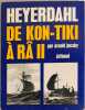 Heyerdahl de Kon-Tiki &agrave; R&acirc; II. Arnold Jacoby