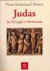 Judas de l'Evangile &agrave; l'Holocauste. Dauzat  Pierre-Emmanuel