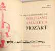La Vie Passionn&eacute;e de Wolfgang Amadeus Mozart. Pert Peternell