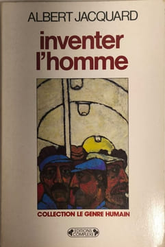 Inventer l'homme. Jacquard Albert