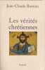 Les V&eacute;rit&eacute;s chr&eacute;tiennes. Barreau J.-C