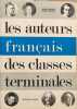 Les auteurs fran&ccedil;ais des classes terminales. Pierre Brunel  Denis Huisman