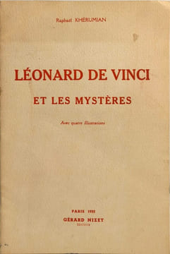 Léonard de Vinci et les mystères avec 4 illustrations. Raphaël Khérumian