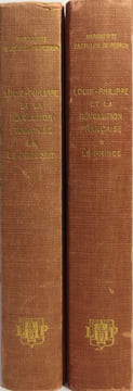 Louis-Philippe et la Révolution Française Tome 1 et 2. Marguerite Castillon du Perron