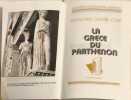 La Gr&egrave;ce du Parth&eacute;non. Fran&ccedil;oise Gasser-Coze