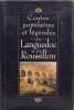 Contes populaires et legendes du languedoc roussillon. Collectif