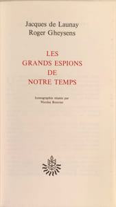 Les grands espions de notre temps