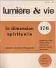 Lumi&egrave;re & Vie n&deg;176 La dimension spirituelle chemins chr&eacute;tiens d'humanit&eacute;. Jacques-Yves Bellay  Maurice Bellet  Roland Ducret  Jean-Pierre Jossua  ...