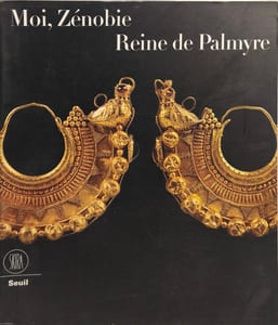 Moi Zénobie. Reine de Palmyre. Ediz. illustrata (Archeologia arte primitiva e orientale)