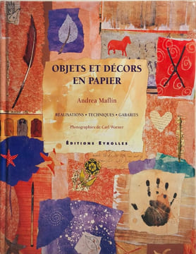 Objets et décors en papier. Andrea Maflin  Simon Laity