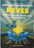 Guide complet pour interpr&eacute;ter les r&ecirc;ves. comprendre le pr&eacute;sent - conna&icirc;tre le futur - avoir chance et succ&egrave;s. Von ALTEN Diane