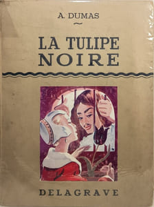 La tulipe noire / illustrations de jaques souriau