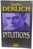Intuitions. Derlich Didier