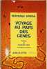 Voyage Au Pays Des Genes. Jordan Bertrand