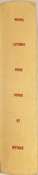 Dieux héros et mythes. Michel Leturmy