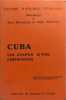 Cuba. Les &eacute;tapes d'une lib&eacute;ration. Juan Marinello et No&euml;l Salomon