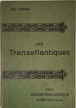 Les transatlantiques illustrations d'aprés les aquarelles de hermann-paul. Abel Hermant