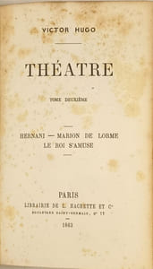 Théatre tomme II - Hernani Marion de Lorme Le Roi s'amuse