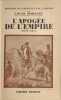 L'Apog&eacute;e de l'Empire. Louis Madelin