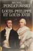 Louis-Philippe et Louis XVIII. Michel Poniatowski