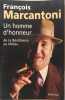Un homme d'honneur. Fran&ccedil;ois Marcantoni