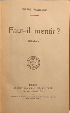 Faut-il mentir. Pierre Valdagne