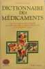 Dictionnaire des m&eacute;dicaments. Dr Jean Thuillier