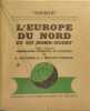 L'Europe du Nord et du Nord-Ouest Tome 1 G&eacute;n&eacute;ralit&eacute;s physiques et humaines. A. Guilcher et J. Beaujeu-Garnier