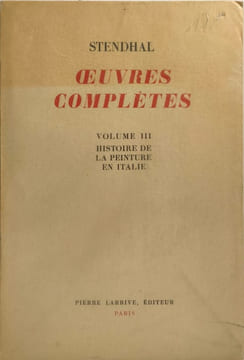 Oeuvres complètes - Histoire de la Peinture en Italie. Stendhal
