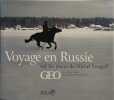 Voyage en Russie. R&eacute;my Michel  Olivier Martel