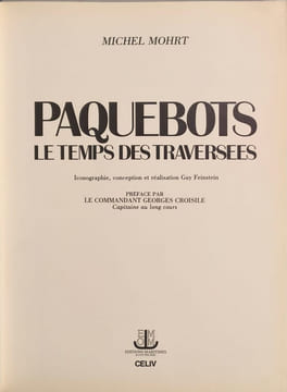 Paquebots: Le temps des traversées. Michel Mohrt