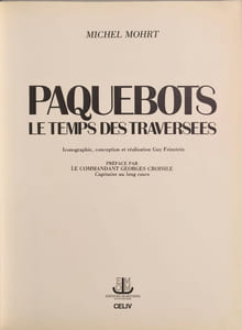 Paquebots: Le temps des traversées