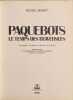 Paquebots: Le temps des travers&eacute;es. Michel Mohrt