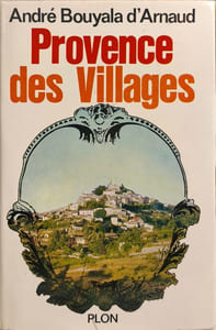 Provence des Villages préface de marcel pagnol