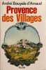 Provence des Villages pr&eacute;face de marcel pagnol. Andr&eacute; Bouyala d'Arnaud