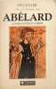 Ab&eacute;lard le philosophe du Christ. In&egrave;s Nollier