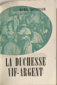 La Duchesse Vif-Argent. Michel Rousselier