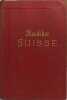 La Suisse et les parties limitrophes de la Savoie et de l'Italie. Karl B&aelig;deker