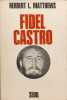 Fidel Castro. Herbert L. Matthews