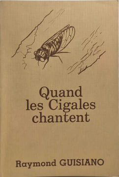 Quand les cigales chantent. Guisiano Raymond