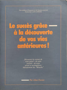 Le succès grâce à la découverte de vos vies antérieures