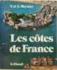 Les c&ocirc;tes de France. Y. et A. Meynier