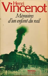 Mémoires d'un enfant du rail : Le Rempart de la Miséricorde