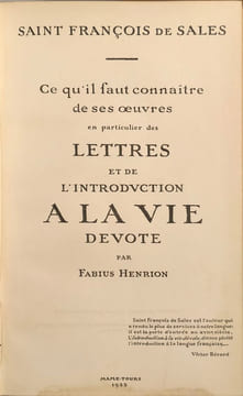 Ce qu'il faut connaître de ses œuvres en particulier des Lettres et de l'Introduction à la vie dévote. Fabius Henrion