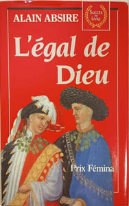L'egal de dieu : roman