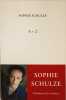 A+2 ouvrage d&eacute;dicac&eacute; par l'auteur. Schulze Sophie